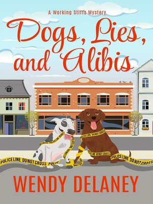 cover image of Dogs, Lies, and Alibis